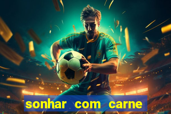 sonhar com carne de porco no jogo do bicho